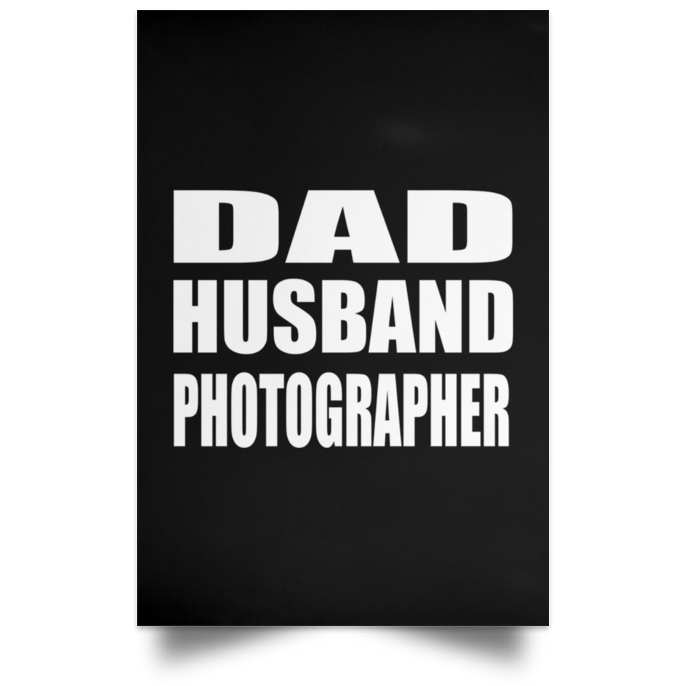 Dad Husband Photographer - Poster Portrait