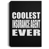 Coolest Insurance Agent Ever - Canvas Portrait