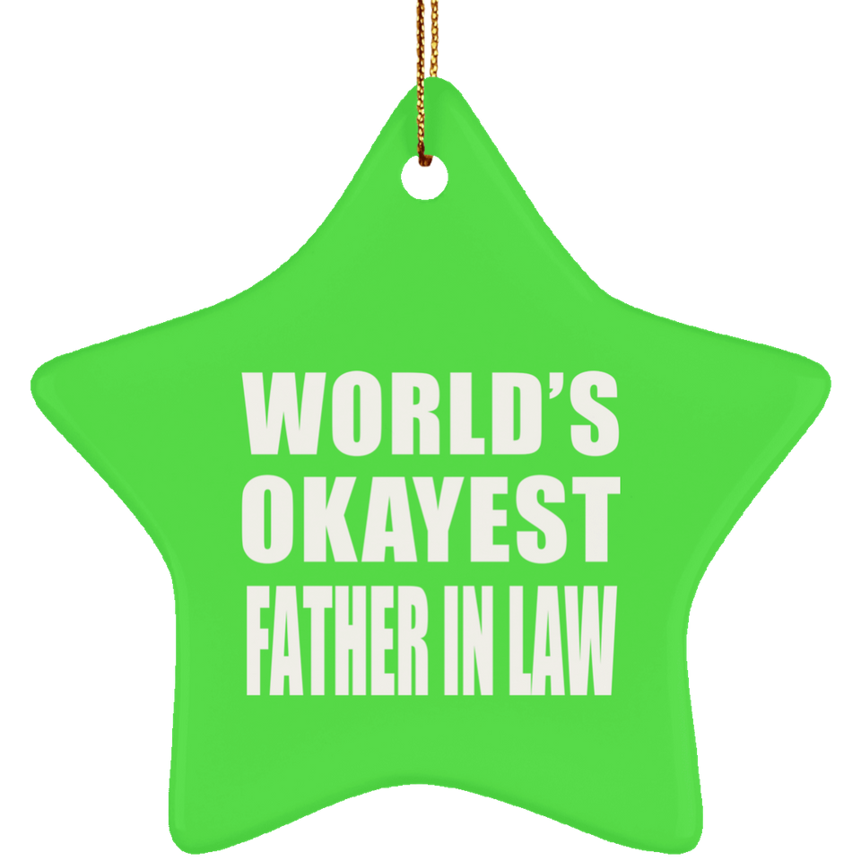 World's Okayest Father In Law - Star Ornament