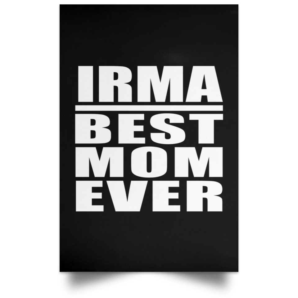 Irma Best Mom Ever - Poster Portrait