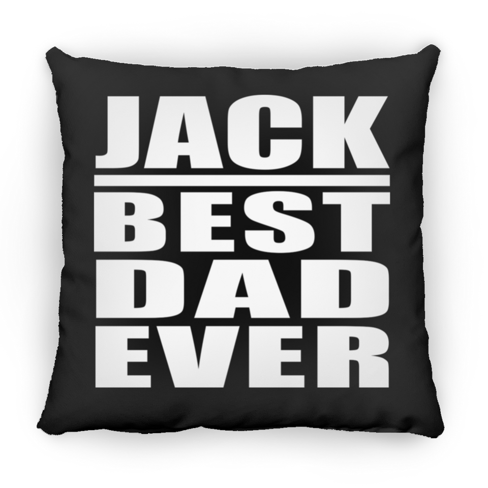 Jack Best Dad Ever - Throw Pillow Black