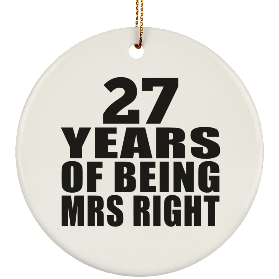 27th Anniversary 27 Years Of Being Mrs Right - Circle Ornament