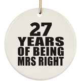 27th Anniversary 27 Years Of Being Mrs Right - Circle Ornament