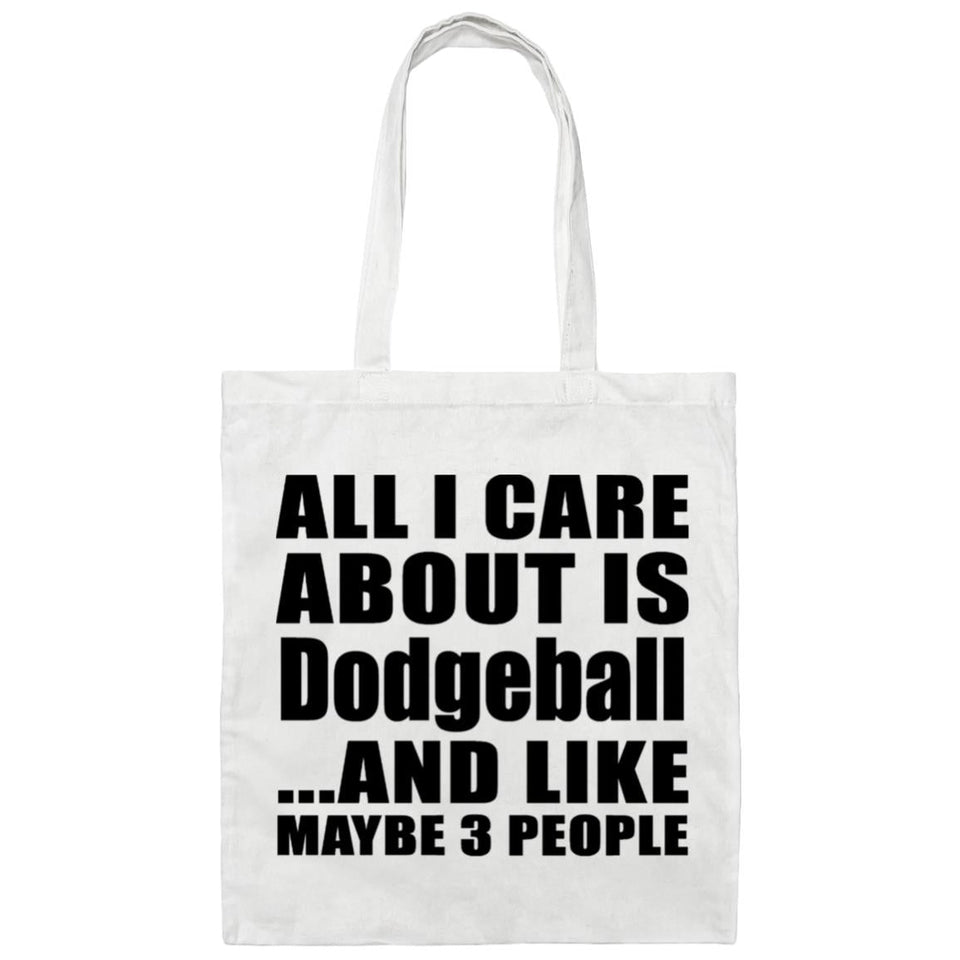 All I Care About Is Dodgeball - Tote Bag White