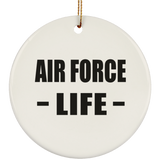 Air Force Life - Circle Ornament