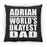 Adrian World's Okayest Dad - Throw Pillow Black