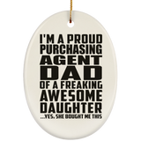 Proud Purchasing Agent Dad Of Awesome Daughter - Oval Ornament