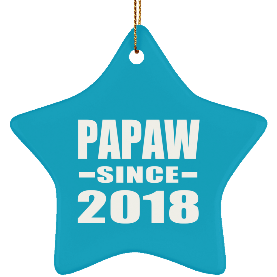 Papaw Since 2018 - Star Ornament