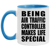 Being Air Traffic Controller Makes Life Special - 11oz Accent Mug Blue