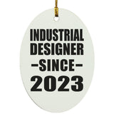 Industrial Designer Since 2023 - Oval Ornament