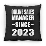 Online Sales Manager Since 2023 - Throw Pillow Black