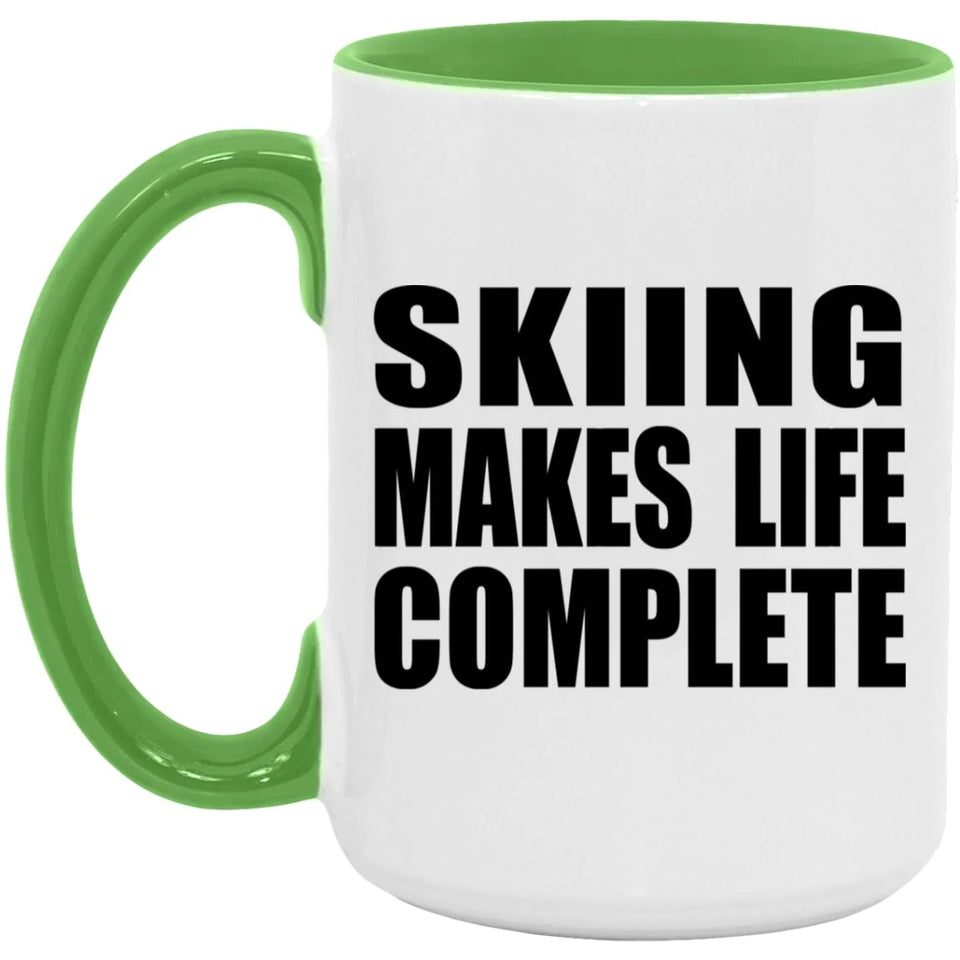 Skiing Makes Life Complete - 15oz Accent Mug Green