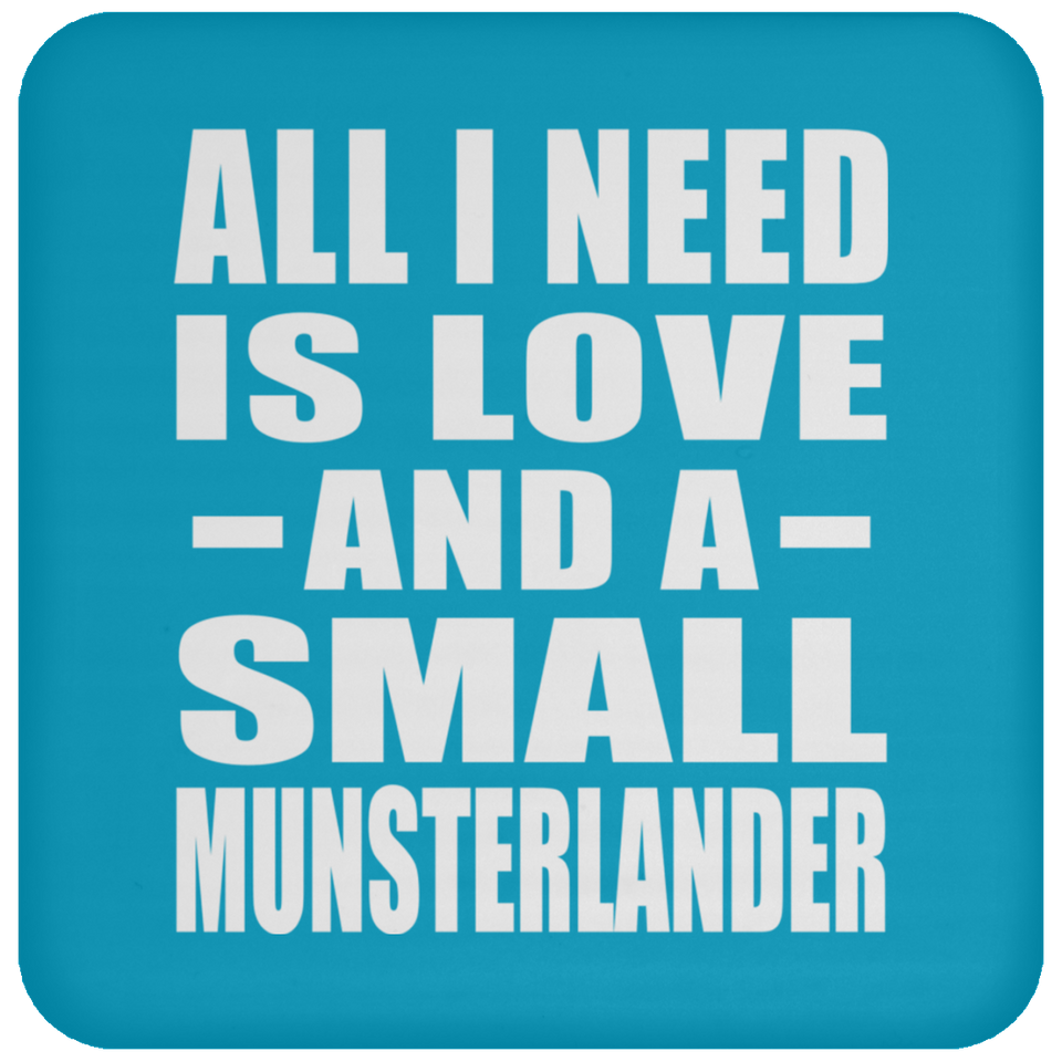 All I Need Is Love And A Small Munsterlander - Drink Coaster