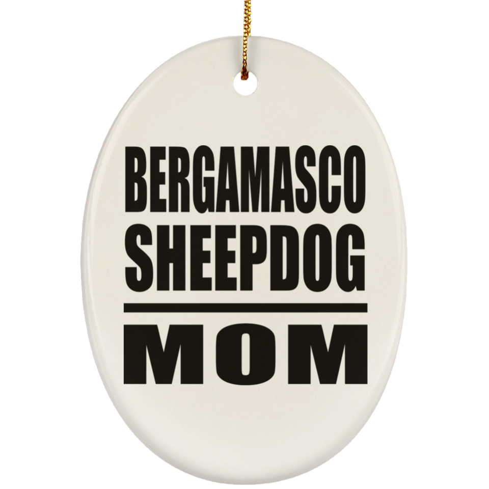 Bergamasco Sheepdog Mom - Oval Ornament