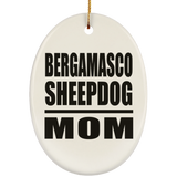 Bergamasco Sheepdog Mom - Oval Ornament