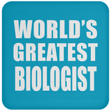 World's Greatest Biologist - Drink Coaster