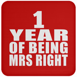 1st Anniversary 1 Year Of Being Mrs Right - Drink Coaster