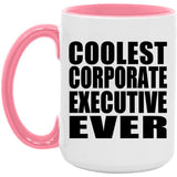 Coolest Corporate Executive Ever - 15oz Accent Mug Pink