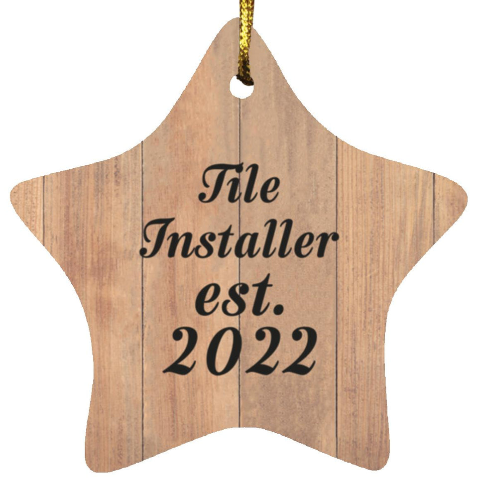 Tile Installer Established Est. 2022 - Star Ornament C