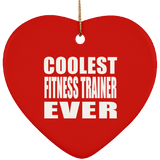 Coolest Fitness Trainer Ever - Heart Ornament
