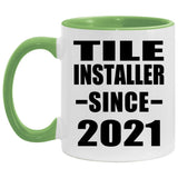 Tile Installer Since 2021 - 11oz Accent Mug Green