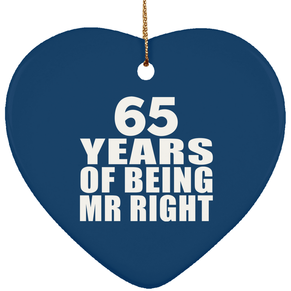 65th Anniversary 65 Years Of Being Mr Right - Heart Ornament