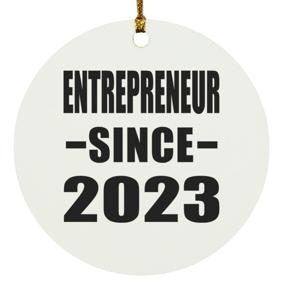 Entrepreneur Since 2023 - Circle Ornament