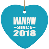 Mamaw Since 2018 - Heart Ornament