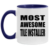 Most Awesome Tile Installer - 11oz Accent Mug Purple