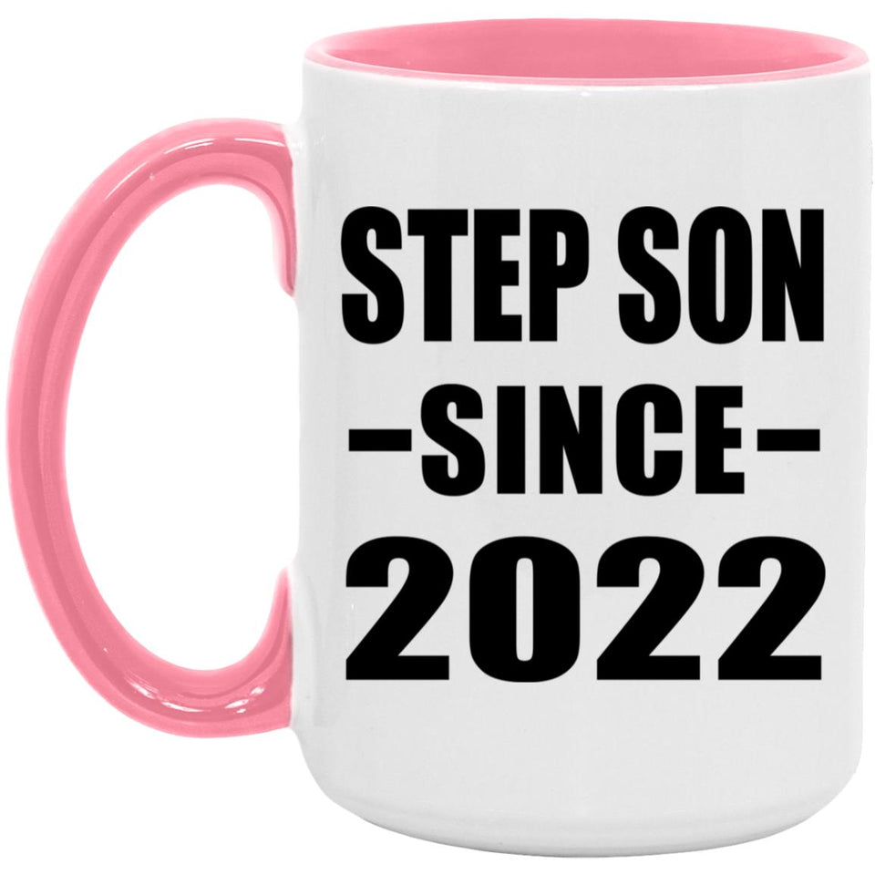 Step Son Since 2022 - 15oz Accent Mug Pink