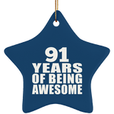 91st Birthday 91 Years Of Being Awesome - Star Ornament