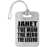 Janet The Mum The Hero The Legend - Luggage Bag Tag
