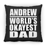 Andrew World's Okayest Dad - Throw Pillow Black