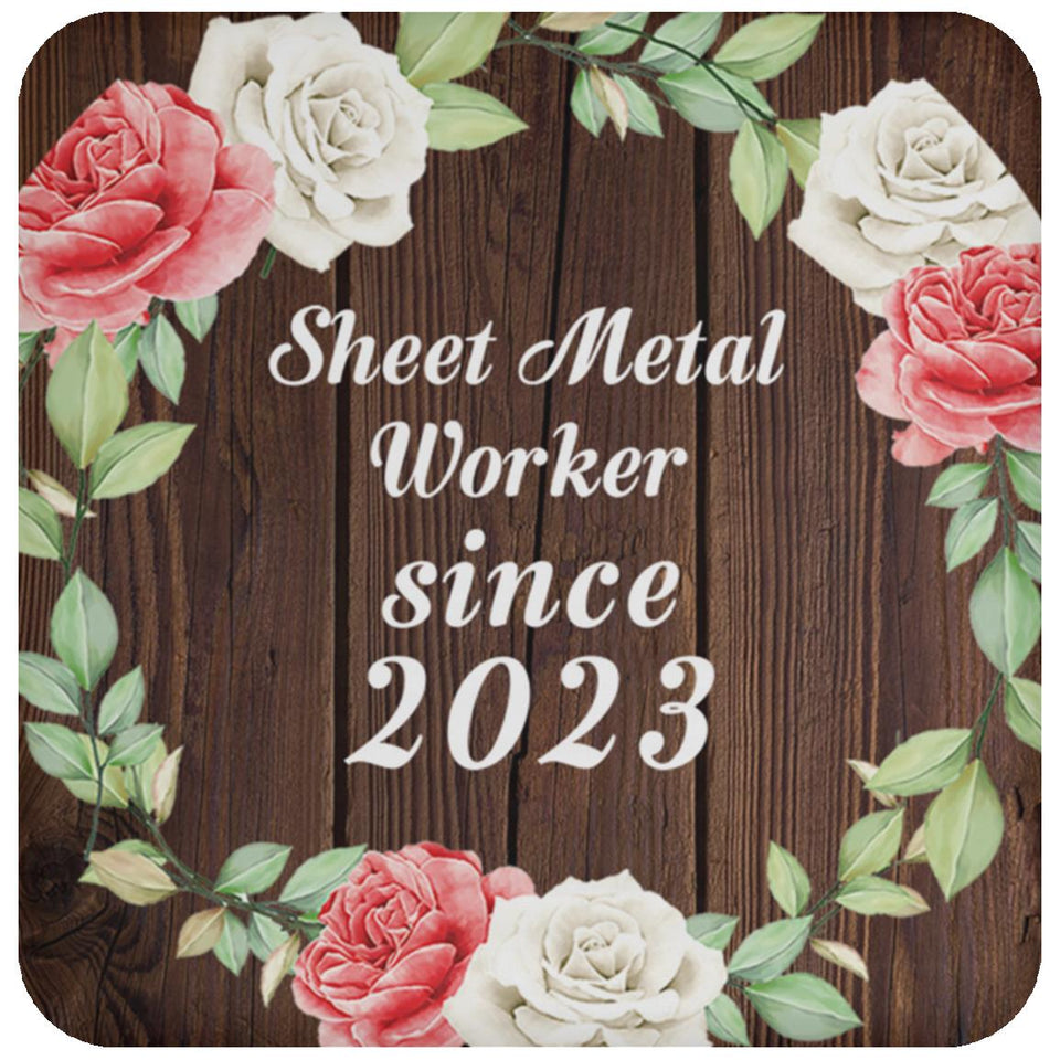 Sheet Metal Worker Since 2023 - Drink Coaster A