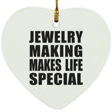 Jewelry Making Makes Life Special - Heart Ornament