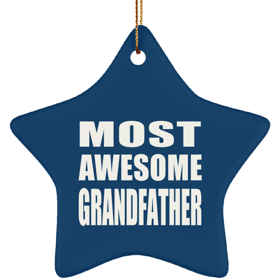 Most Awesome Grandfather - Star Ornament
