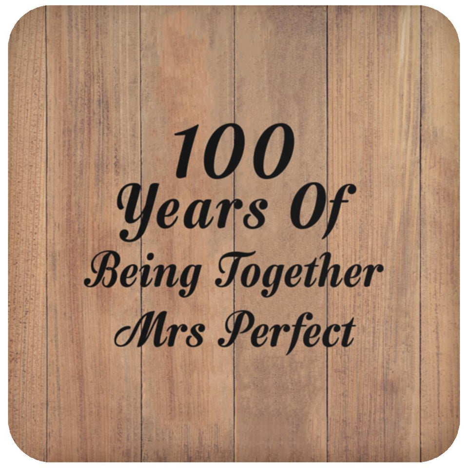 100th Anniversary 100 Years Of Being Mrs Perfect - Drink Coaster C