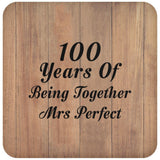 100th Anniversary 100 Years Of Being Mrs Perfect - Drink Coaster C