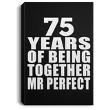 75th Anniversary 75 Years Of Being Mr Perfect - Canvas Portrait
