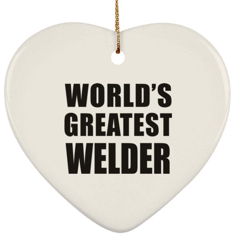 World's Greatest Welder - Heart Ornament