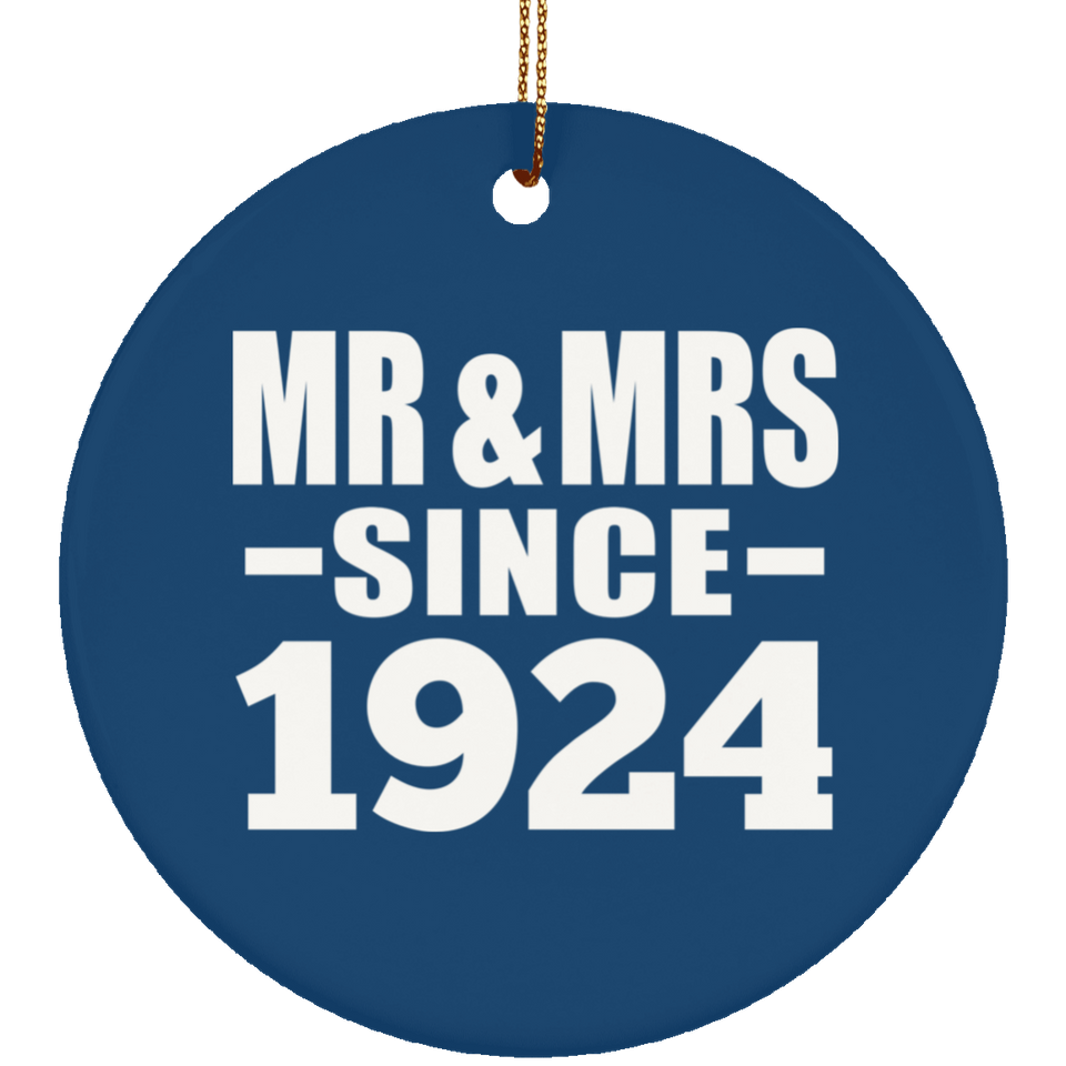 100th Anniversary Mr & Mrs Since 1924 - Circle Ornament