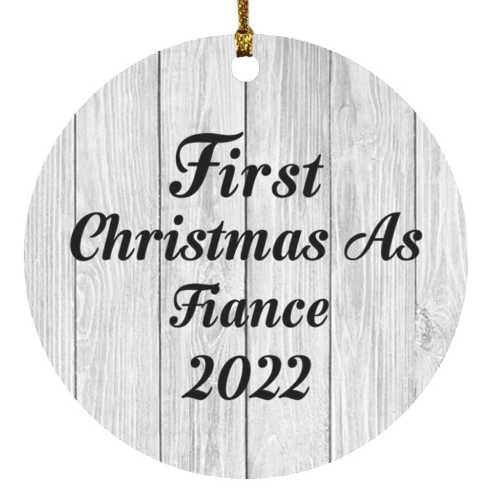 First Christmas As Fiance 2022 - Circle Ornament F