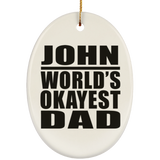John World's Okayest Dad - Oval Ornament