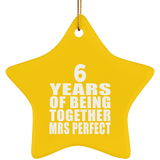 6th Anniversary 6 Years Of Being Mrs Perfect - Star Ornament