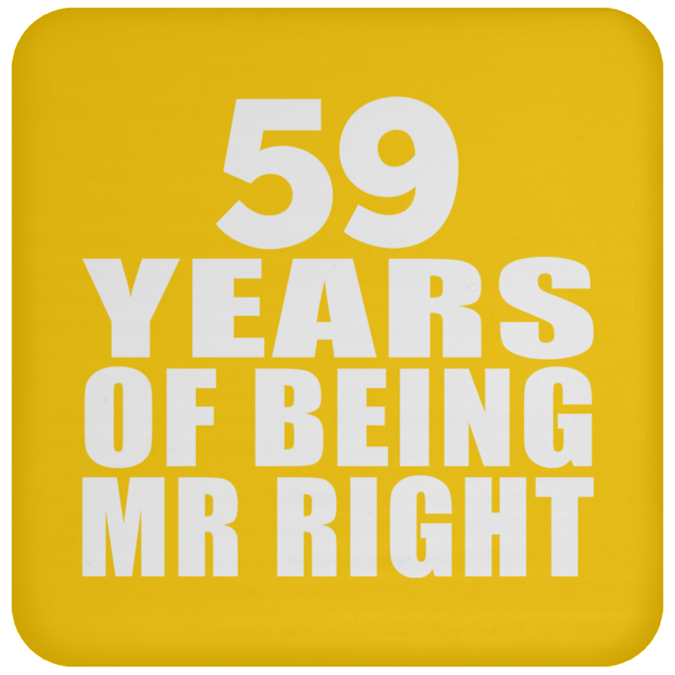 59th Anniversary 59 Years Of Being Mr Right - Drink Coaster