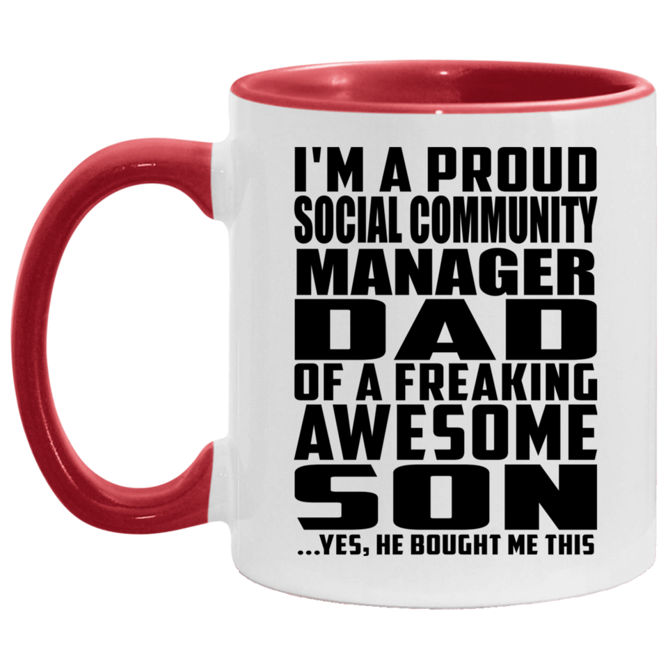 Proud Social Community Manager Dad Of Awesome Son - 11oz Accent Mug Red