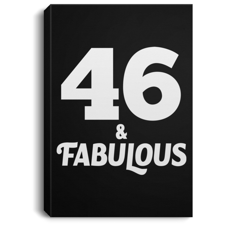 46th Birthday 46 & Fabulous - Canvas Portrait