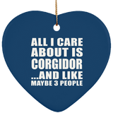 All I Care About Is Corgidor - Heart Ornament