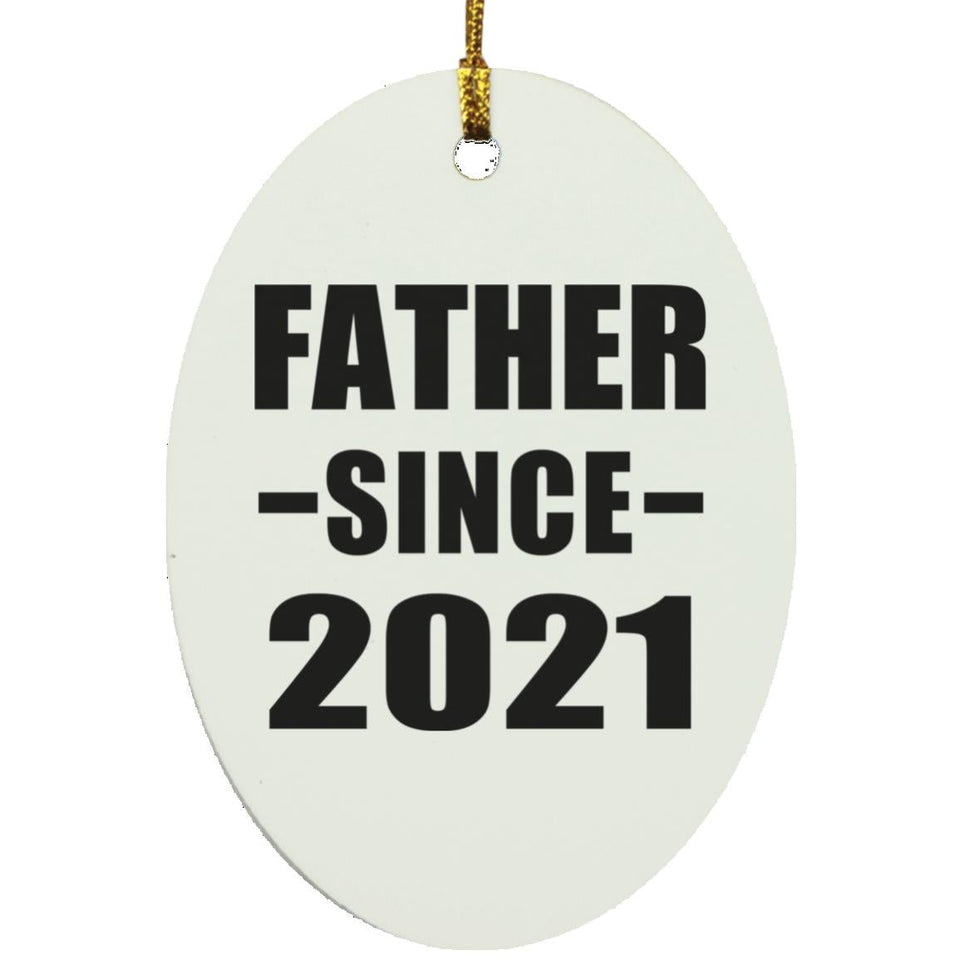 Father Since 2021 - Oval Ornament