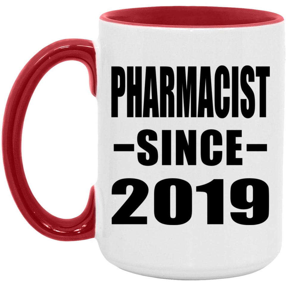Pharmacist Since 2019 - 15oz Accent Mug Red